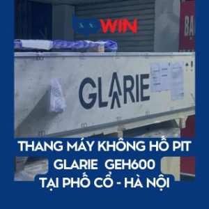 Nhận hàng thang máy Homelift GLARIE GEH600